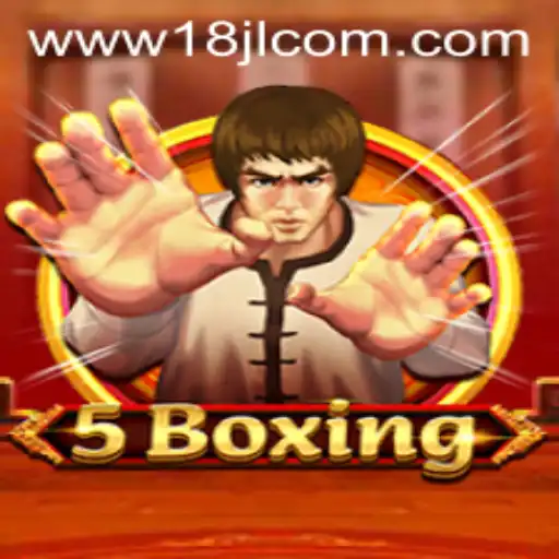 Unveiling the Thrill of 5Boxing: A Comprehensive Guide to the Game with 18JL.COM