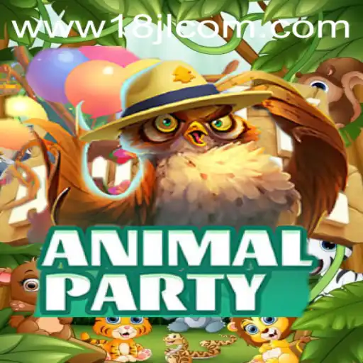Discover the Exciting World of AnimalParty with 18JL.COM