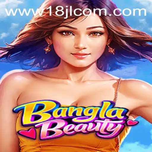 Explore the Intricacies of the Exciting Game 'BanglaBeauty' with 18JL.COM